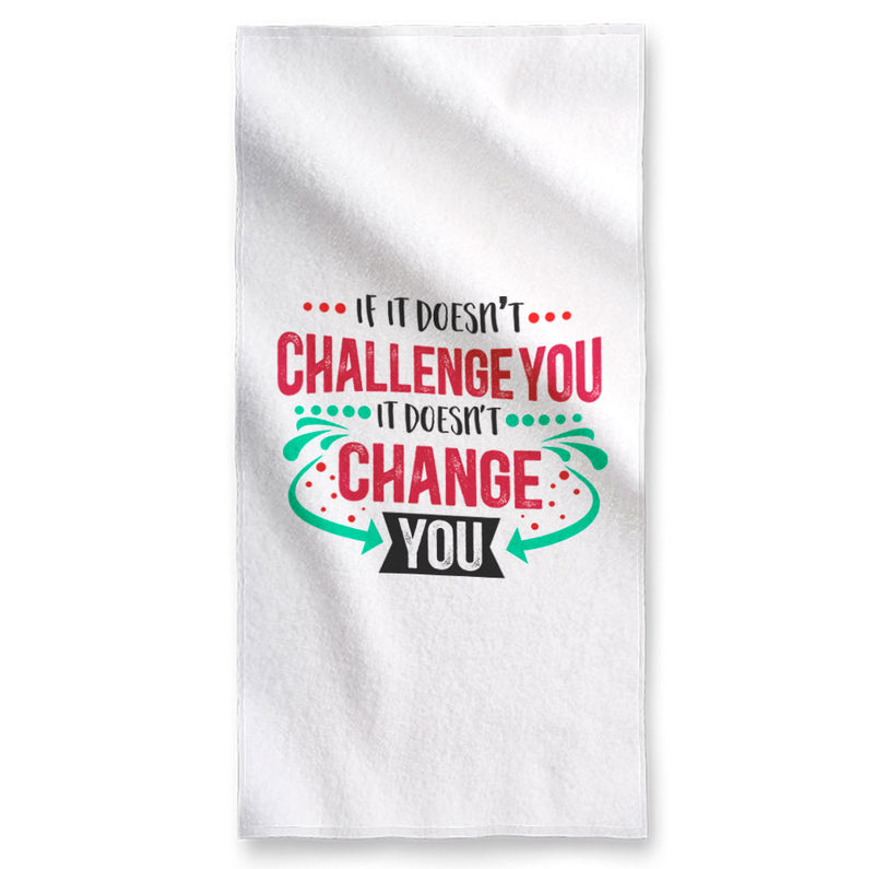 If It Doesn't Challenge You - Towel