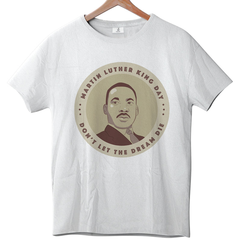 MLK Don't Let The Dream Die- Tee