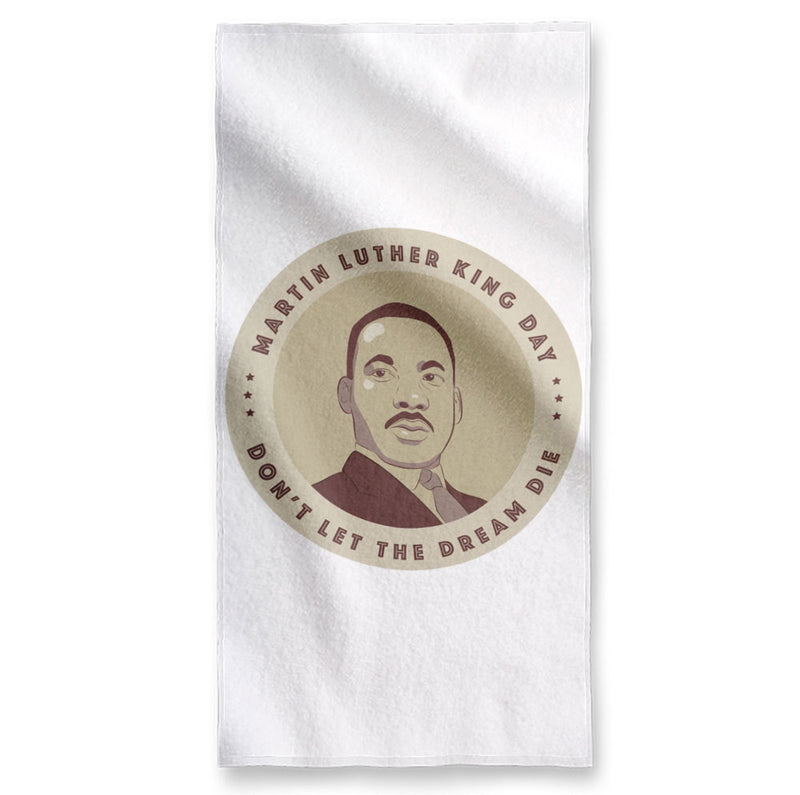 MLK Don't Let The Dream Die - Towel