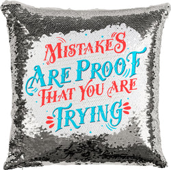 Mistakes Are Proof That You Are Trying with Reversible Sequins