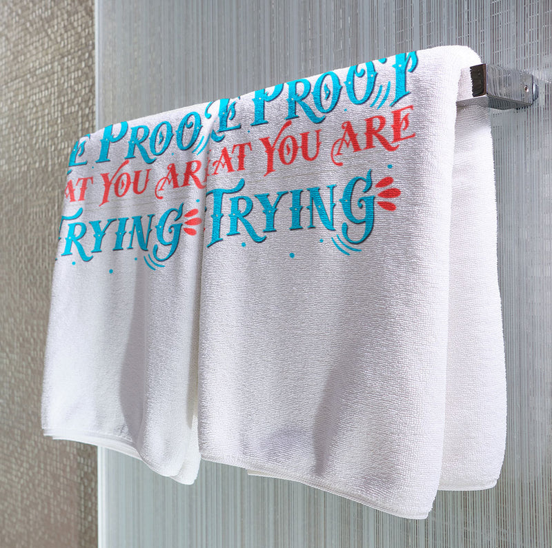 Mistakes Are Proof That You Are Trying  - Towel