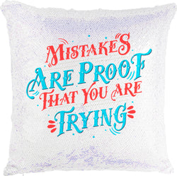 Mistakes Are Proof That You Are Trying with Reversible Sequins