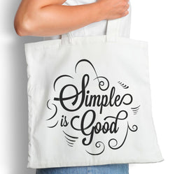 Simple is Good - Tote Bag