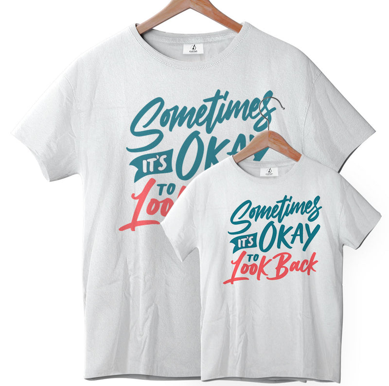 Sometimes it's Okay to Look Back - Tee