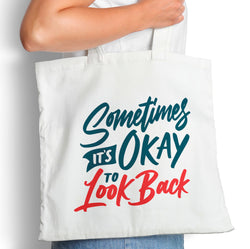 Sometimes it's Okay to Look Back - Tote Bag