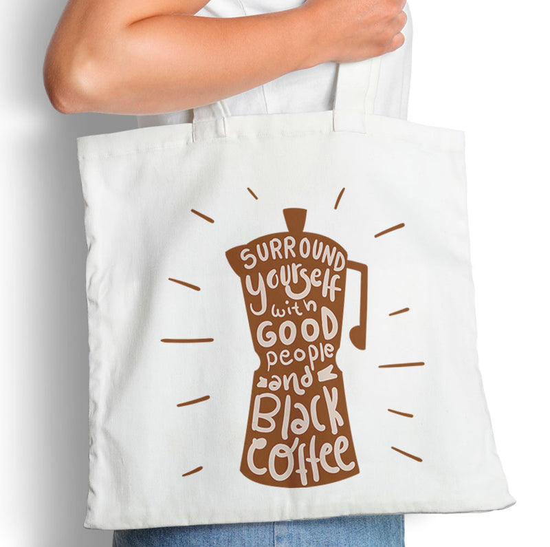 Good People and Black Coffee - Tote Bag