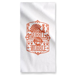 Gobble Till You Wobble - Towel