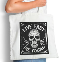 Live Fast, Die Young - Tote Bag