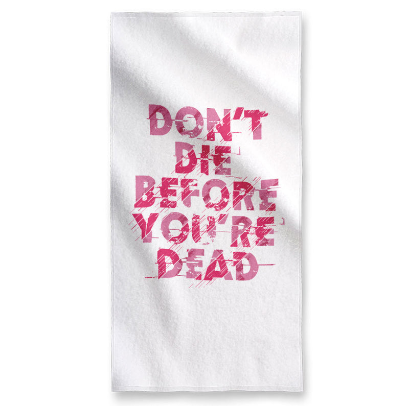 Don't Die - Towel