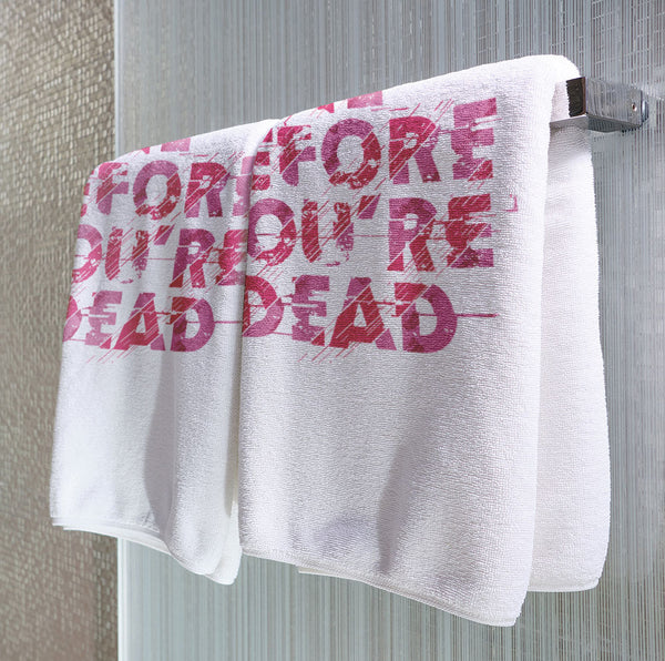 Don't Die - Towel