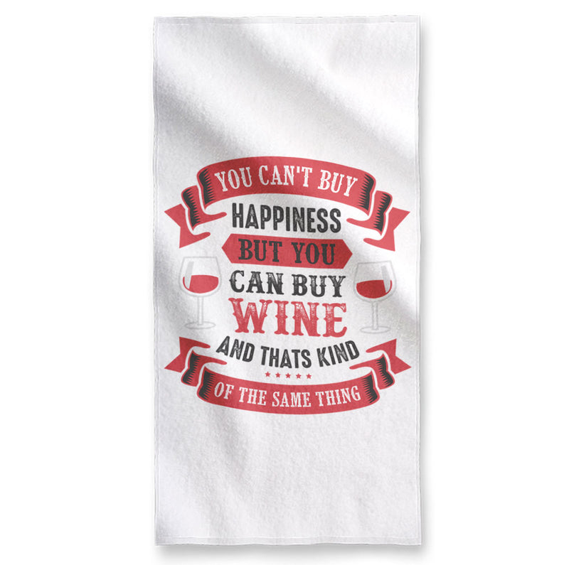 Happiness Is Wine - Towel