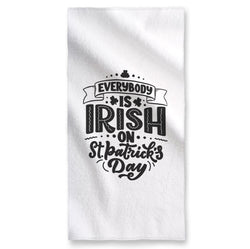 Everybody is Irish - Towel